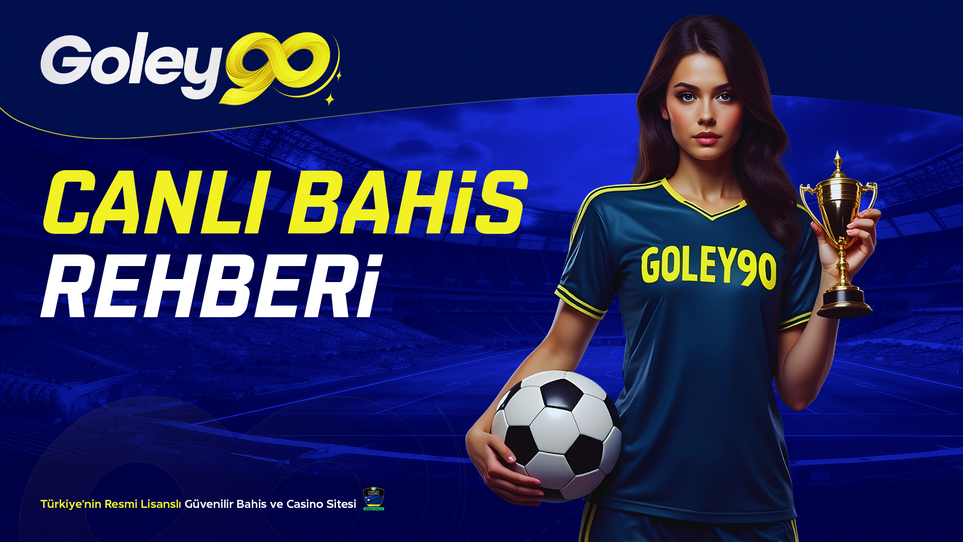 Goley90 Canlı Bahis Rehberi