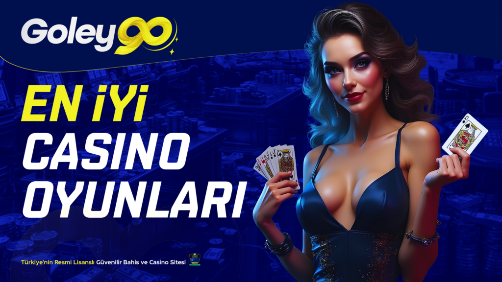 Goley90 En İyi Casino Oyunları