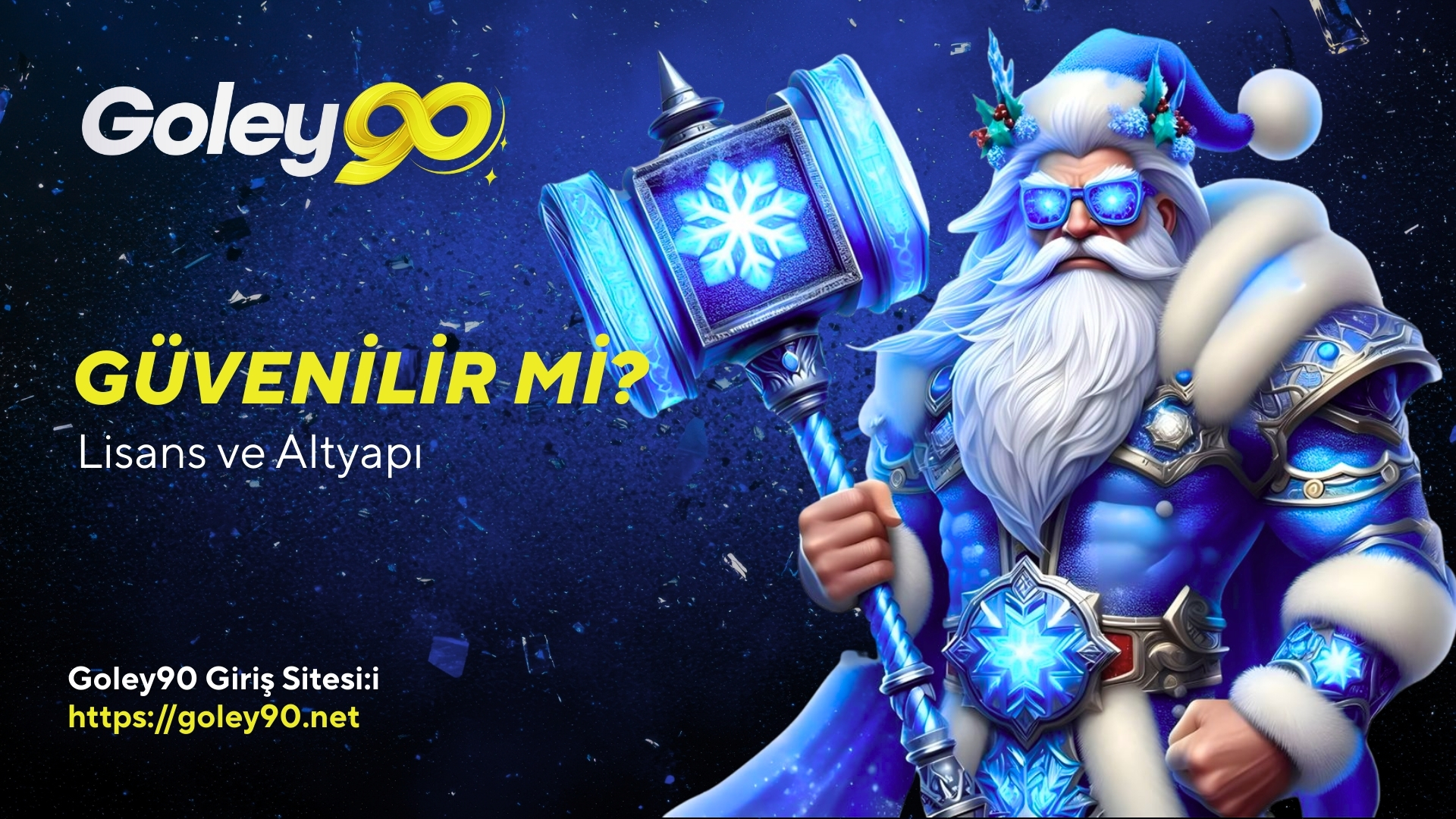 Goley90 Güvenilir mi? Lisans ve Altyapı