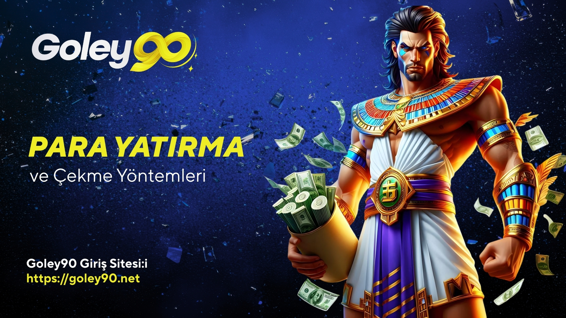 Goley90 Para Yatırma ve Çekme Yöntemleri